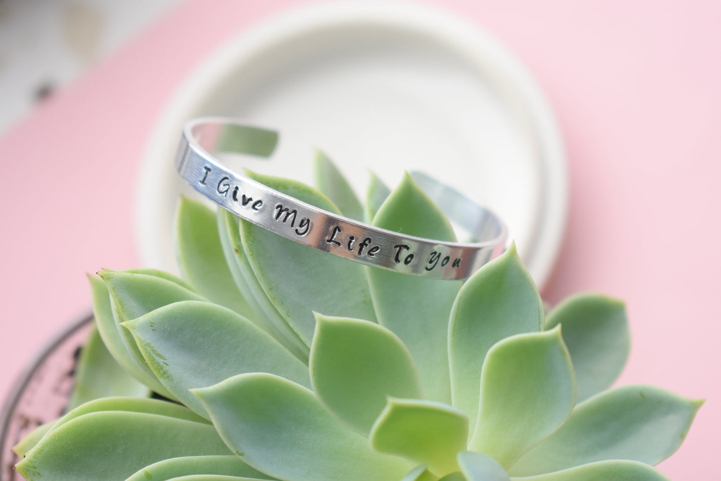 I Give My Life To You - Aluminum Cuff Bracelet