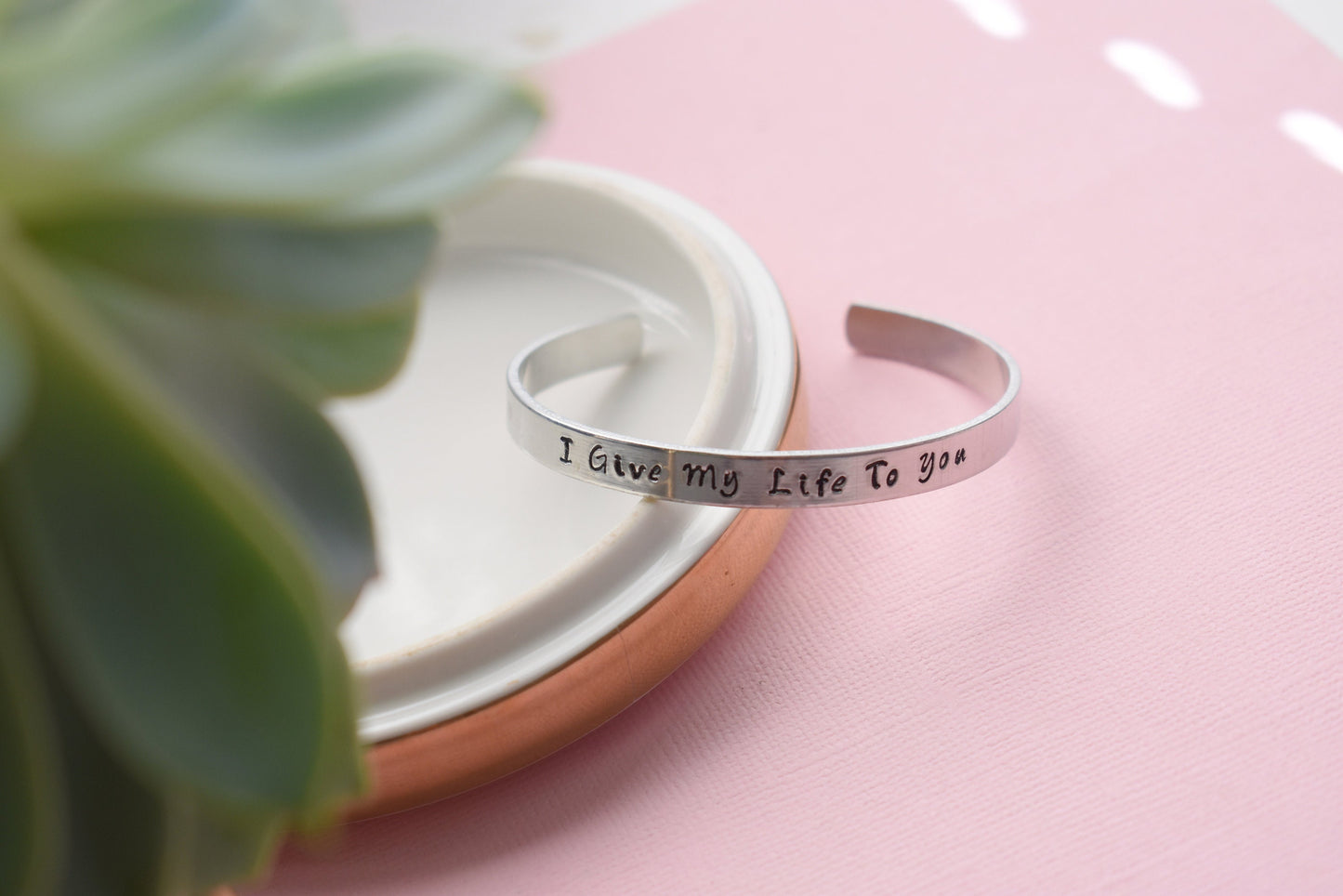 I Give My Life To You - Aluminum Cuff Bracelet